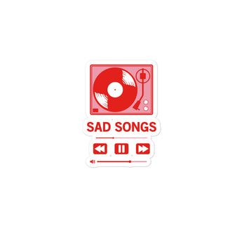 Sad Songs Sticker