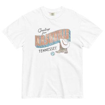 Greetings from Nashville Comfort Colors Tee